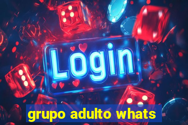 grupo adulto whats